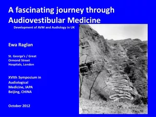 A fascinating journey through  Audiovestibular Medicine