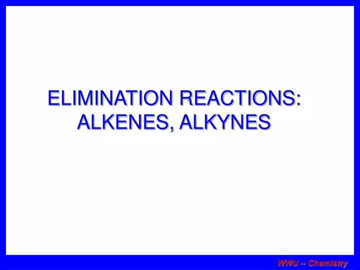 elimination reactions alkenes alkynes