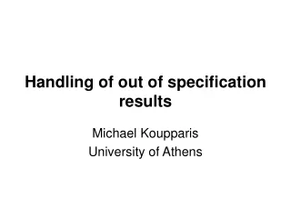 Handling of out of specification results