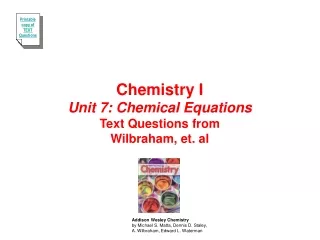 Chemistry I Unit 7: Chemical Equations Text Questions from Wilbraham, et. al