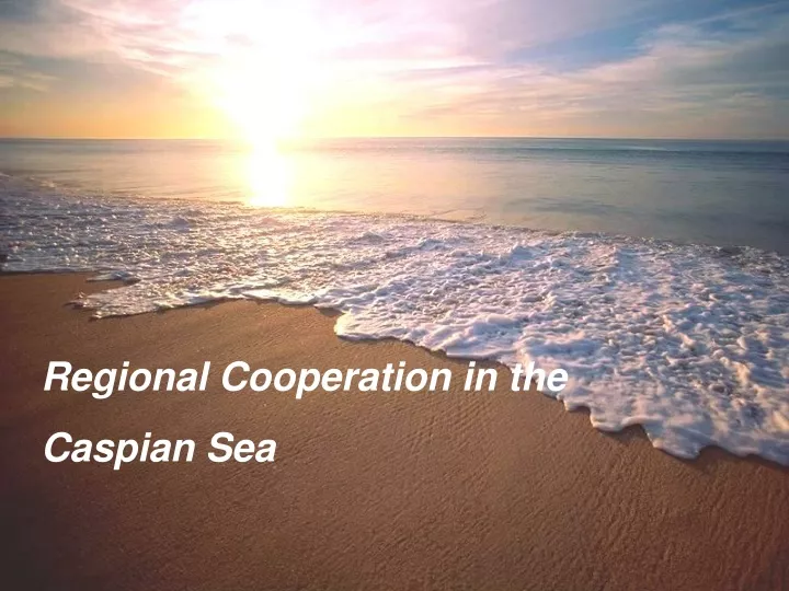 regional cooperation in the caspian sea