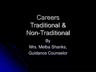 Careers Traditional &amp;  Non-Traditional