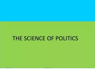 THE SCIENCE OF POLITICS