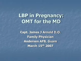 LBP in Pregnancy: OMT for the MD