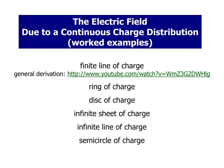 the electric field due to a continuous charge