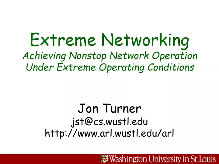 extreme networking achieving nonstop network operation under extreme operating conditions