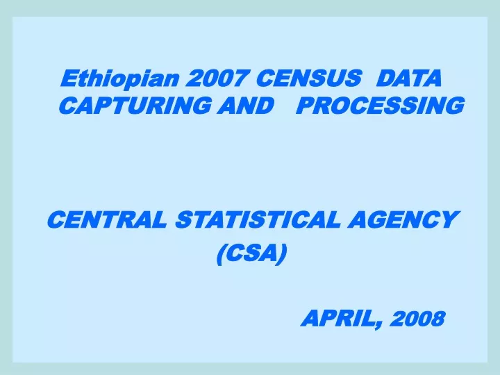 ethiopian 2007 census data capturing