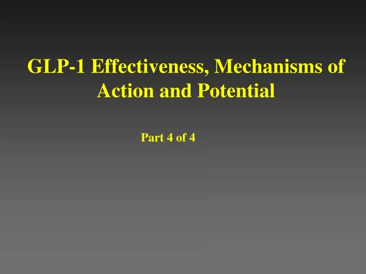 glp 1 effectiveness mechanisms of action and potential