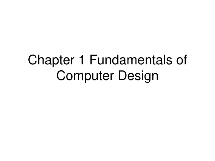 chapter 1 fundamentals of computer design
