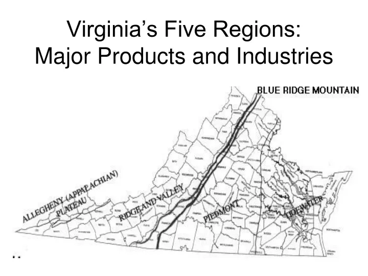 virginia s five regions major products and industries