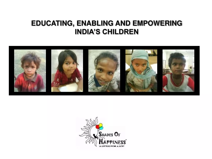 educating enabling and empowering india s children