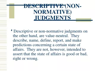 DESCRIPTIVE (NON-NORMATIVE) JUDGMENTS
