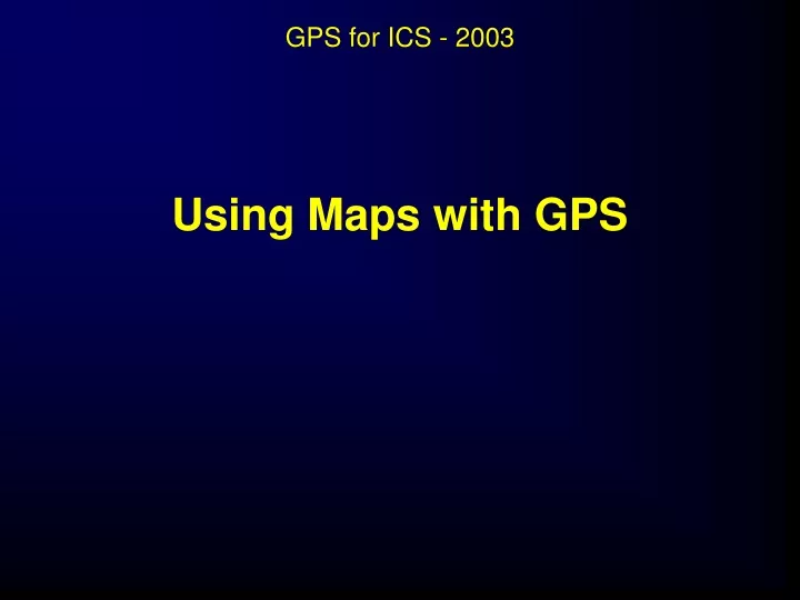 using maps with gps