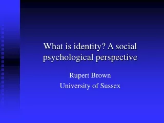 What is identity? A social psychological perspective
