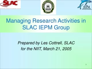 Managing Research Activities in SLAC IEPM Group