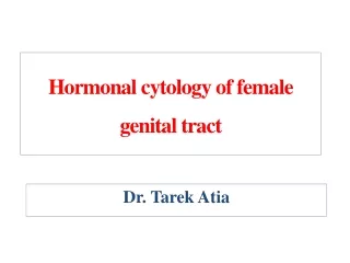 Hormonal cytology of female genital tract