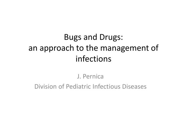 bugs and drugs an approach to the management of infections