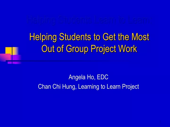 helping students learn to learn helping students to get the most out of group project work