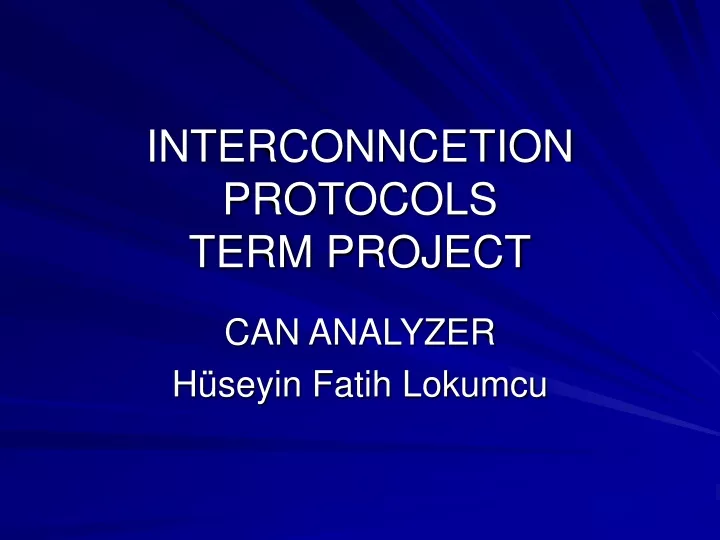 interconncetion protocols term project