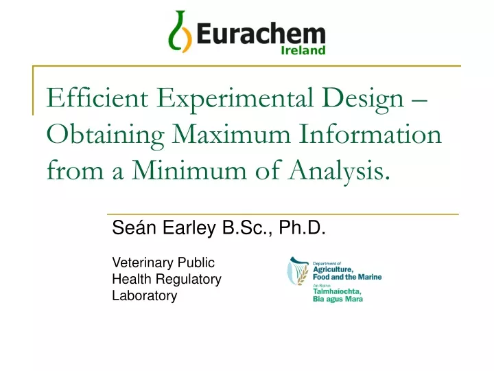 efficient experimental design obtaining maximum information from a minimum of analysis