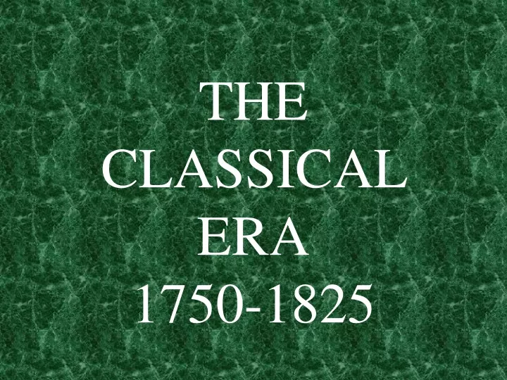 the classical era 1750 1825