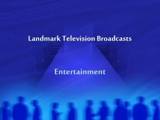 Landmark Television Broadcasts