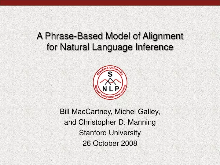 a phrase based model of alignment for natural language inference