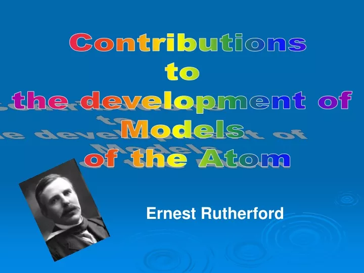 contributions to the development of models