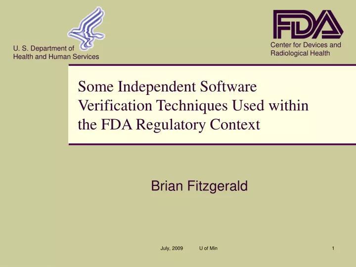 some independent software verification techniques used within the fda regulatory context