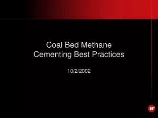 Coal Bed Methane   Cementing Best Practices