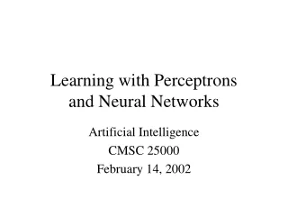 Learning with Perceptrons and Neural Networks