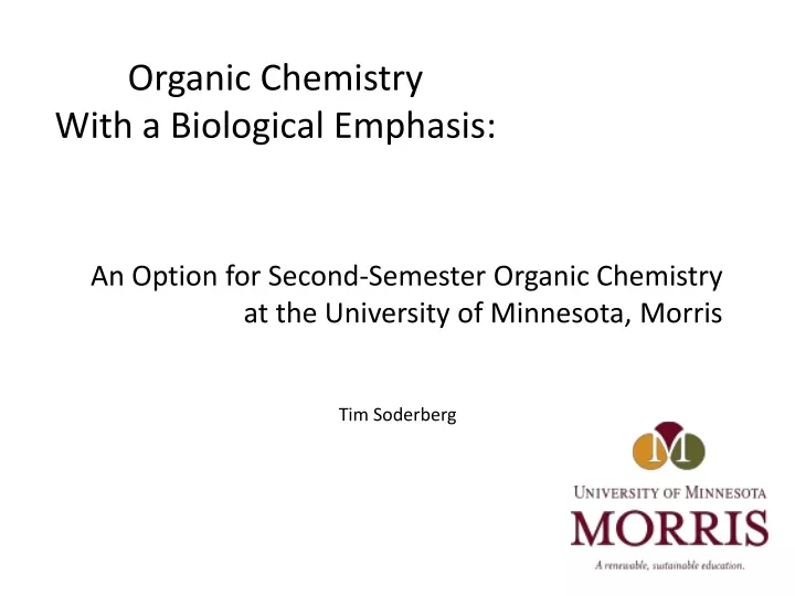organic chemistry with a biological emphasis