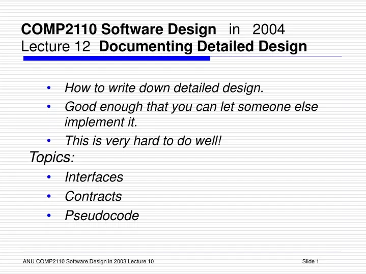 comp2110 software design in 2004 lecture 12 documenting detailed design