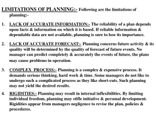 LIMITATIONS OF PLANNING:- Following are the limitations of planning:-