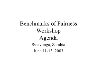 Benchmarks of Fairness Workshop Agenda