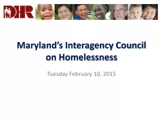 Maryland’s Interagency Council on Homelessness