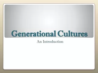 Generational Cultures
