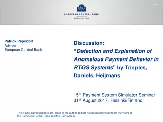 15 th  Payment System Simulator Seminar 31 st  August 2017, Helsinki/Finland