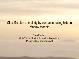 Classification of melody by composer using hidden Markov models