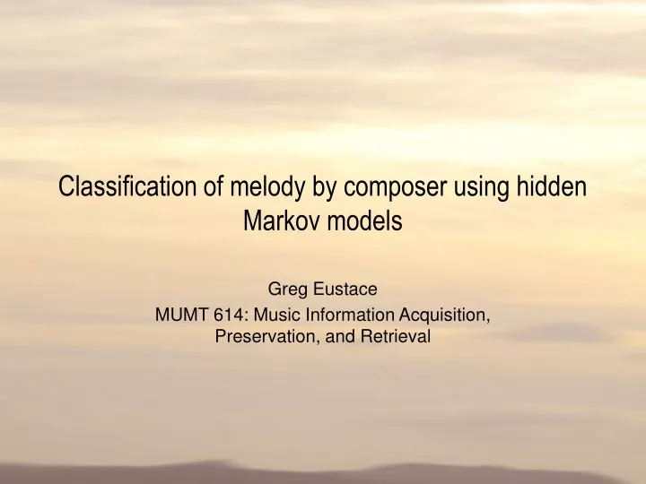 classification of melody by composer using hidden markov models