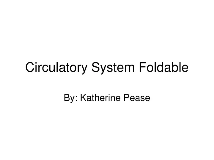 circulatory system foldable