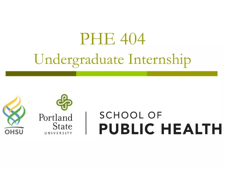 phe 404 undergraduate internship