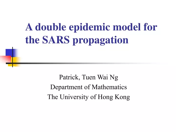 a double epidemic model for the sars propagation