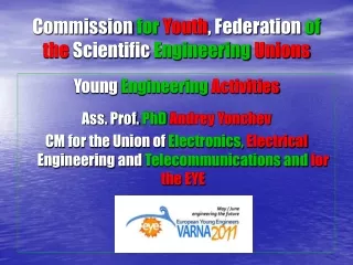 Commission  for Youth , Federation  of the  Scientific  Engineering Unions