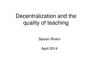 Decentralization and the quality of teaching