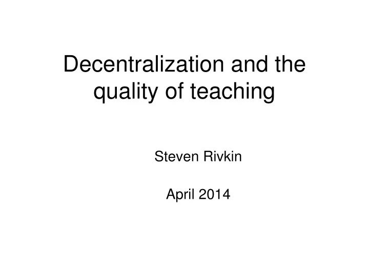 decentralization and the quality of teaching