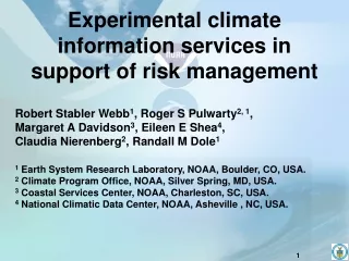 Experimental climate information services in support of risk management