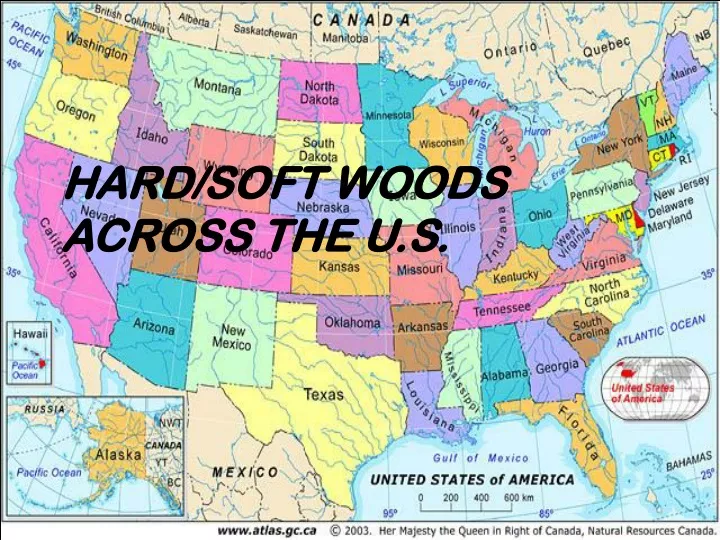 hard soft woods across the u s