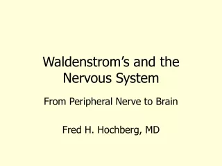 Waldenstrom’s and the Nervous System
