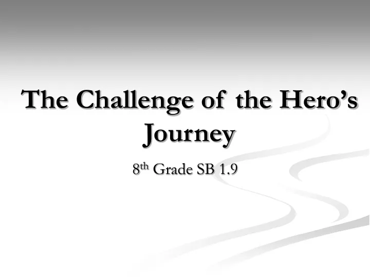 the challenge of the hero s journey